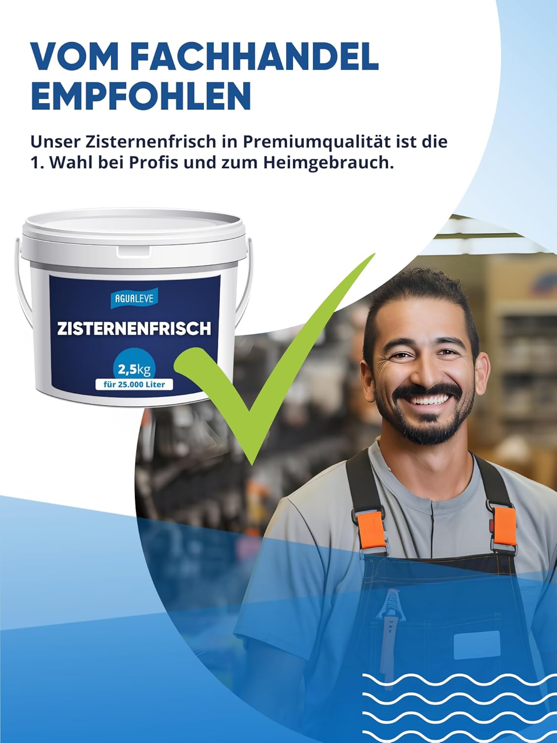 AGUALEVE® Zisternenfrisch  (als 0,5 Kg, 1 Kg, 2,5 Kg und 5 Kg erhältlich)