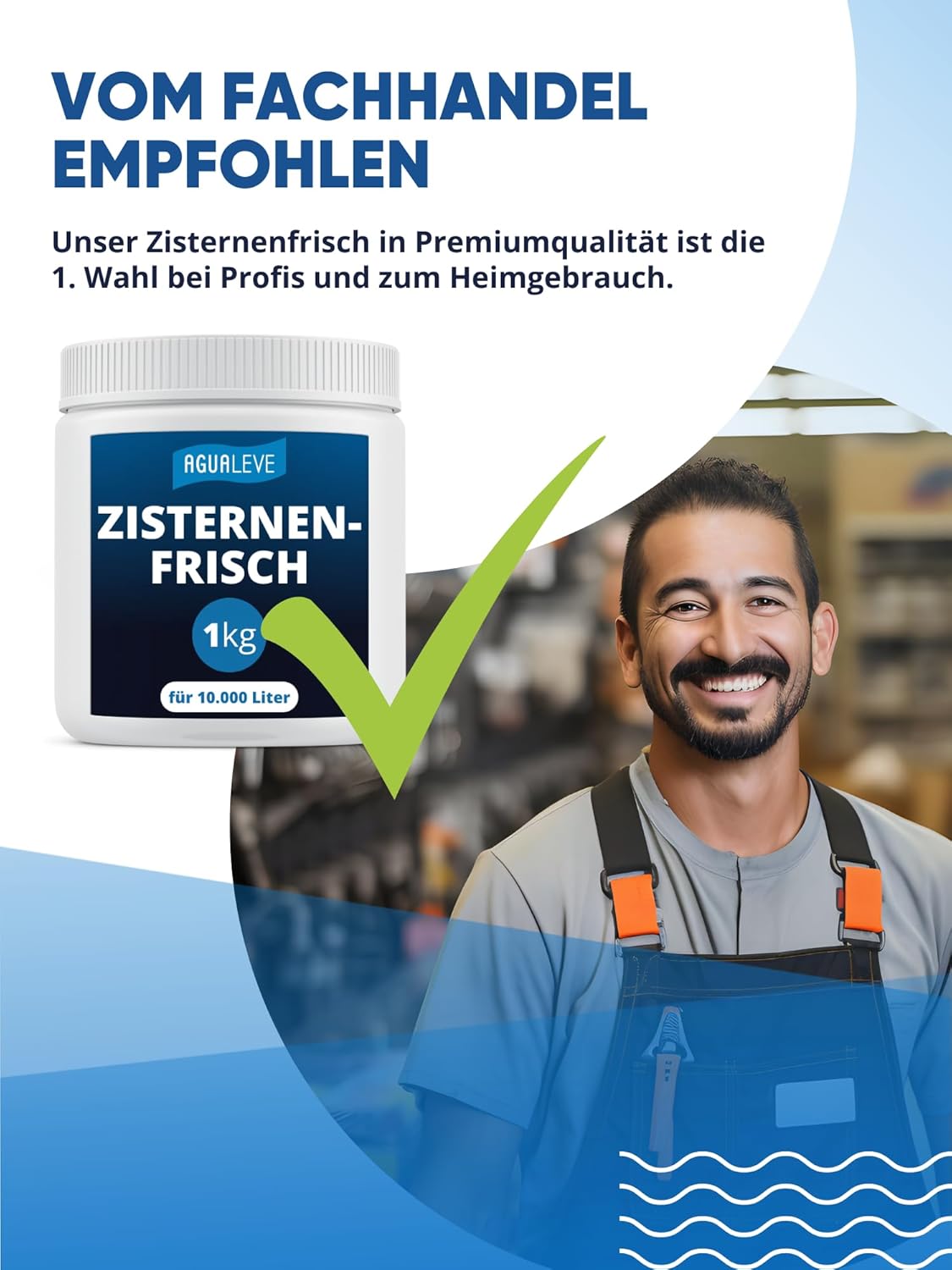 AGUALEVE® Zisternenfrisch  (als 0,5 Kg, 1 Kg, 2,5 Kg und 5 Kg erhältlich)