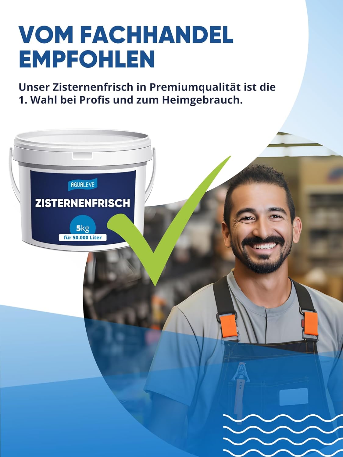 AGUALEVE® Zisternenfrisch  (als 0,5 Kg, 1 Kg, 2,5 Kg und 5 Kg erhältlich)