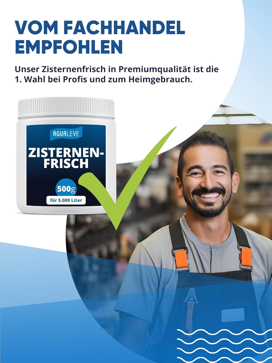 AGUALEVE® Zisternenfrisch  (als 0,5 Kg, 1 Kg, 2,5 Kg und 5 Kg erhältlich)